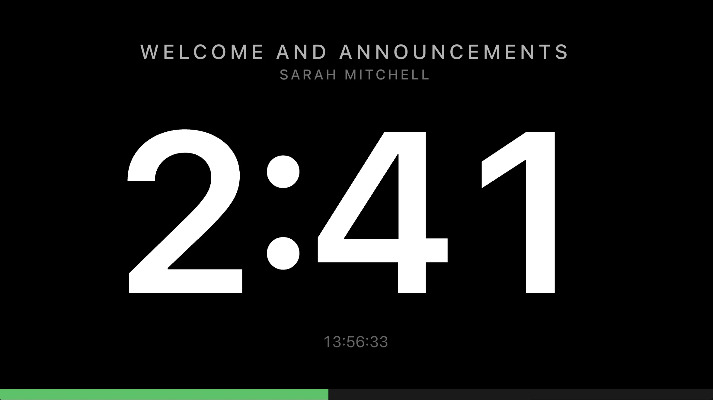 Full-screen timer showing Welcome and announcements, Sarah Mitchell, a 2:41 countdown, clock time, and progress bar